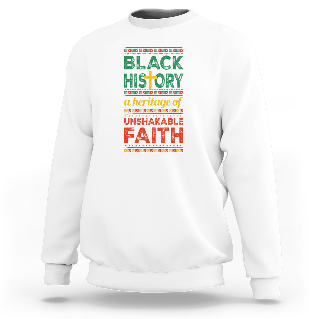 Black History Month Sweatshirt A Heritage Of Unshakeable Faith Christian BLM - Wonder Print Shop