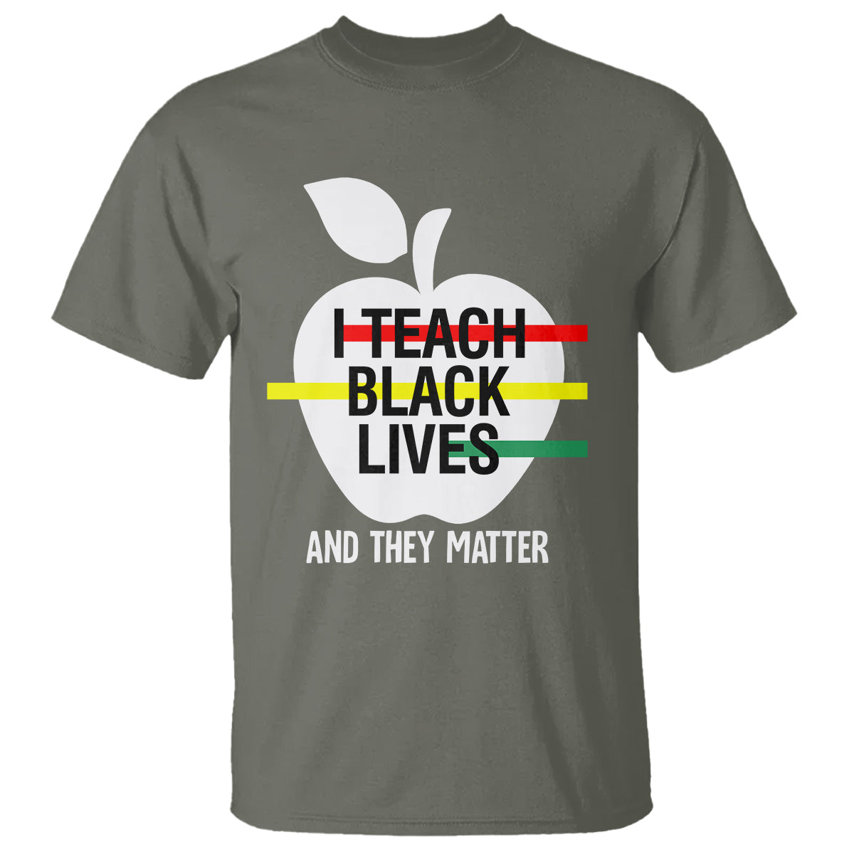 Black History Month T Shirt I Teach Black Lives And They Matter Black - Wonder Print Shop