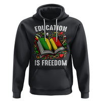 Black History Month Hoodie Education Is Freedom Reading Books Teacher - Wonder Print Shop