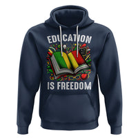 Black History Month Hoodie Education Is Freedom Reading Books Teacher - Wonder Print Shop