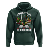 Black History Month Hoodie Education Is Freedom African Americans Teacher - Wonder Print Shop