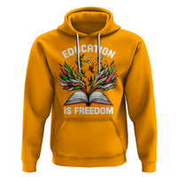Black History Month Hoodie Education Is Freedom African Americans Teacher - Wonder Print Shop