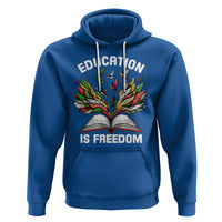 Black History Month Hoodie Education Is Freedom African Americans Teacher - Wonder Print Shop