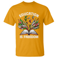 Black History Month T Shirt Education Is Freedom African Americans Teacher - Wonder Print Shop
