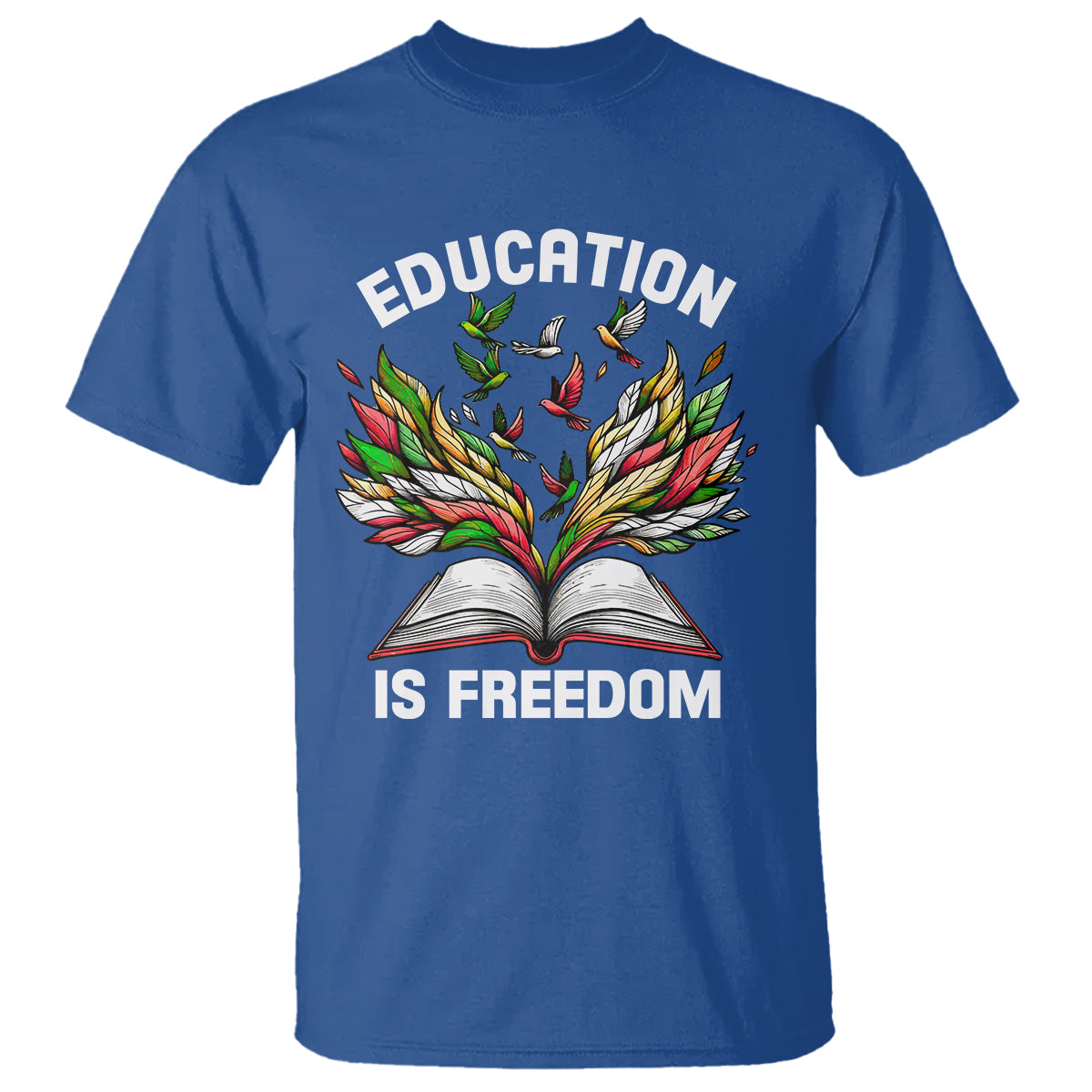 Black History Month T Shirt Education Is Freedom African Americans Teacher - Wonder Print Shop