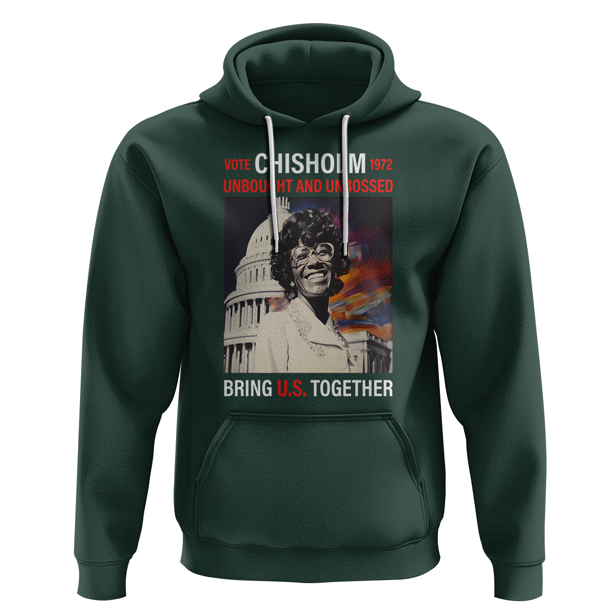 Shirley Chisholm Hoodie Unbought And Unbossed Bring U.S. Together Black History Month - Wonder Print Shop