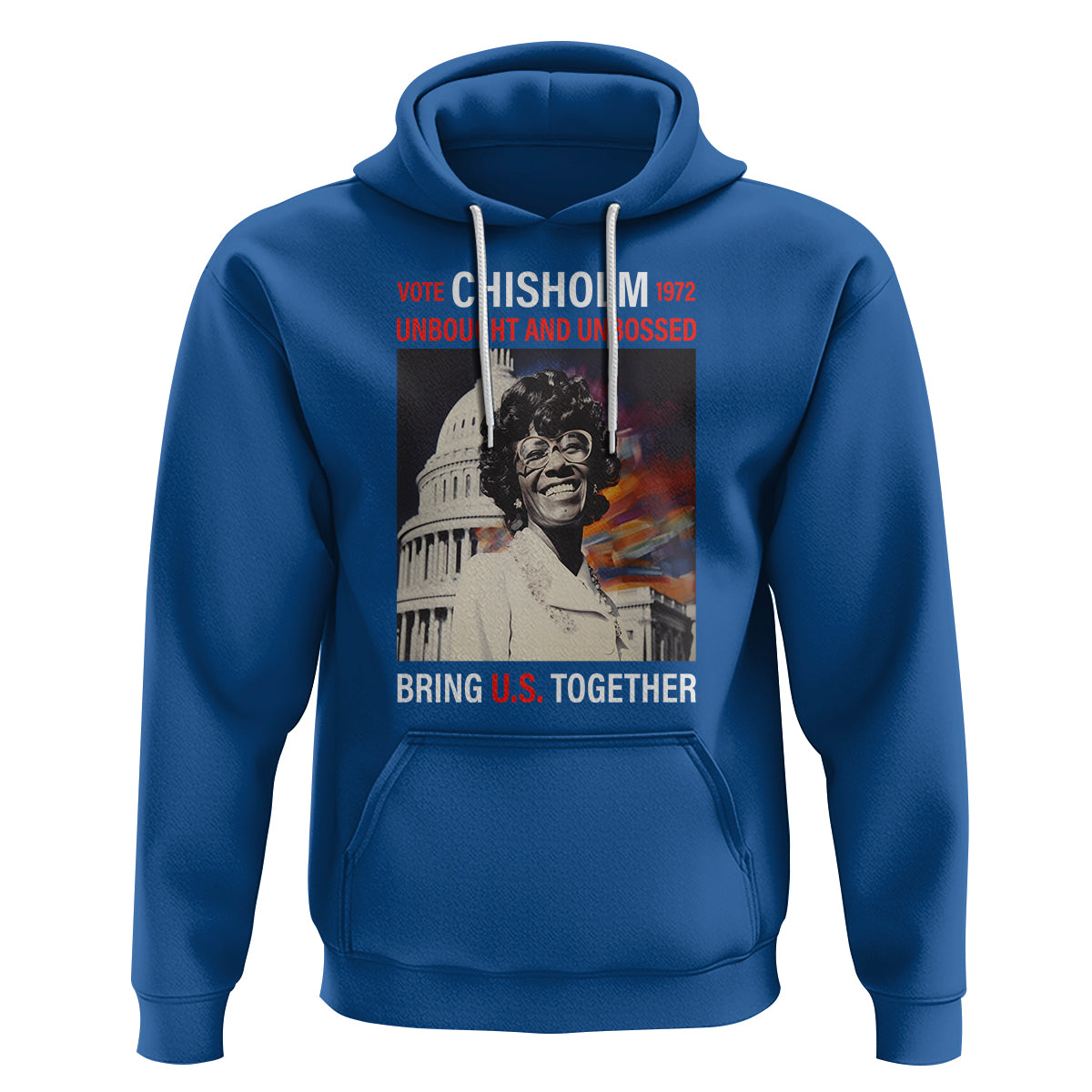 Shirley Chisholm Hoodie Unbought And Unbossed Bring U.S. Together Black History Month - Wonder Print Shop