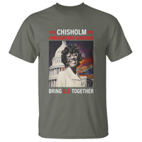 Shirley Chisholm T Shirt Unbought And Unbossed Bring U.S. Together Black History Month - Wonder Print Shop