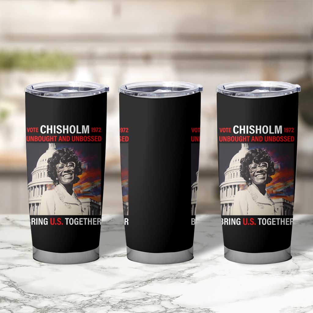 Shirley Chisholm Tumbler Cup Unbought And Unbossed Bring U.S. Together Black History Month