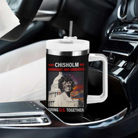 Shirley Chisholm Tumbler With Handle Unbought And Unbossed Bring U.S. Together Black History Month
