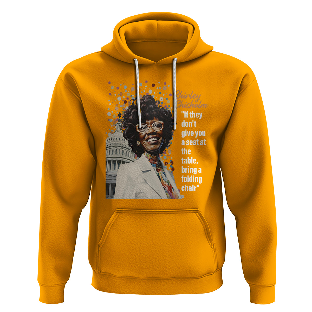 Shirley Chisholm Hoodie If They Don't Give You A Seat Black History Month - Wonder Print Shop