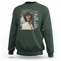 Shirley Chisholm Sweatshirt If They Don't Give You A Seat Black History Month - Wonder Print Shop