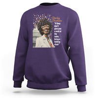 Shirley Chisholm Sweatshirt If They Don't Give You A Seat Black History Month - Wonder Print Shop