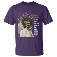 Shirley Chisholm T Shirt If They Don't Give You A Seat Black History Month - Wonder Print Shop