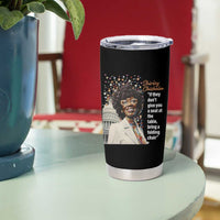 Shirley Chisholm Tumbler Cup If They Don't Give You A Seat Black History Month