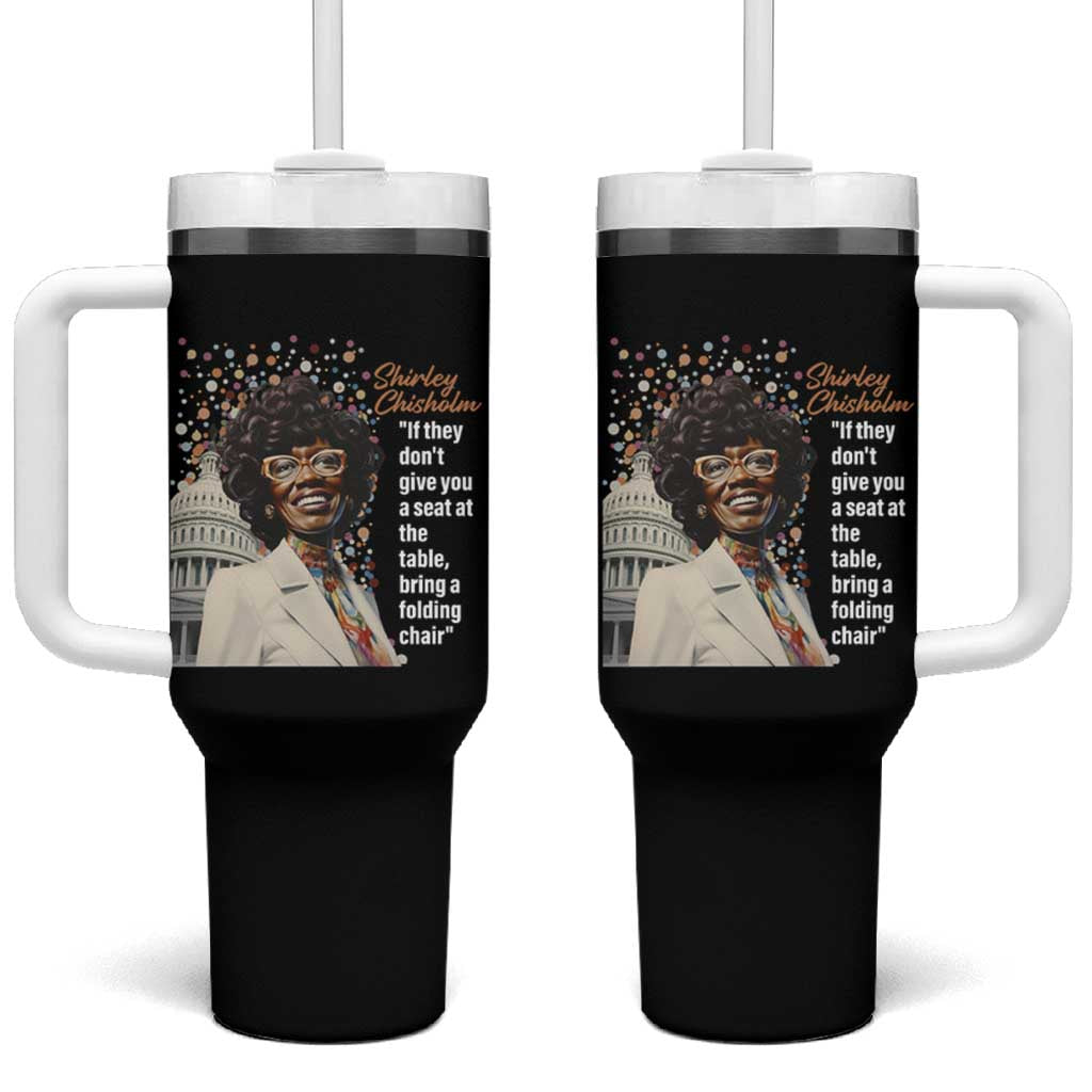Shirley Chisholm Tumbler With Handle If They Don't Give You A Seat Black History Month