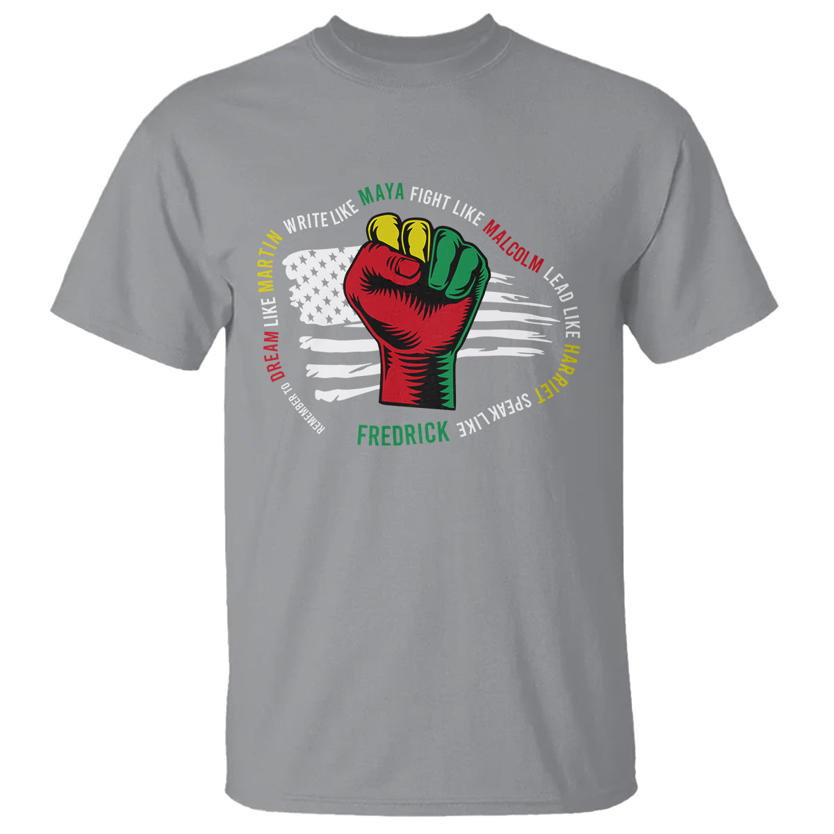 Black History Month T Shirt Dream Like Martin Write Like Maya Fight Like Macolm Lead Like Harriet Speak Like Fredrick - Wonder Print Shop