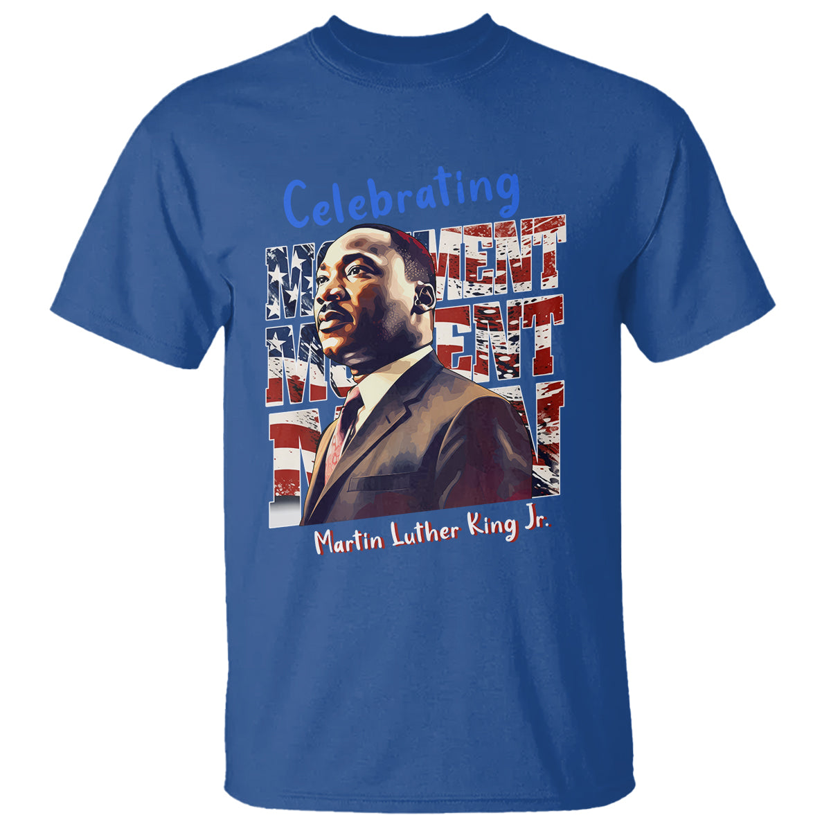 Martin Luther King Jr. T Shirt MLK Day Movement Moment Man Black History Month - Wonder Print Shop