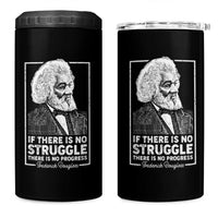 Frederick Douglass 4 in 1 Can Cooler Tumbler If There Is No Struggle There Is No Progress Black History Month
