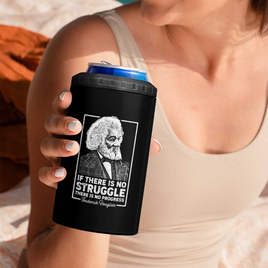 Frederick Douglass 4 in 1 Can Cooler Tumbler If There Is No Struggle There Is No Progress Black History Month