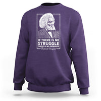 Frederick Douglass Sweatshirt If There Is No Struggle There Is No Progress Black History Month - Wonder Print Shop