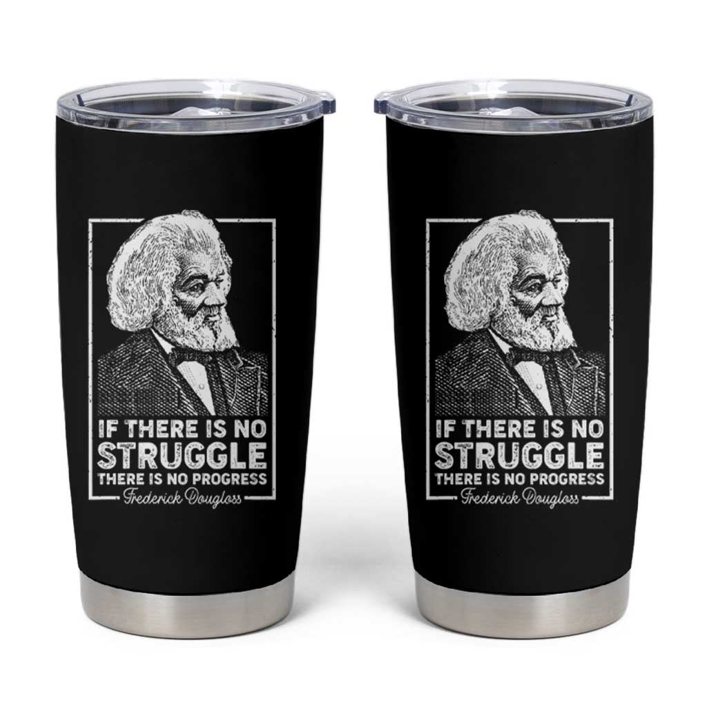 Frederick Douglass Tumbler Cup If There Is No Struggle There Is No Progress Black History Month