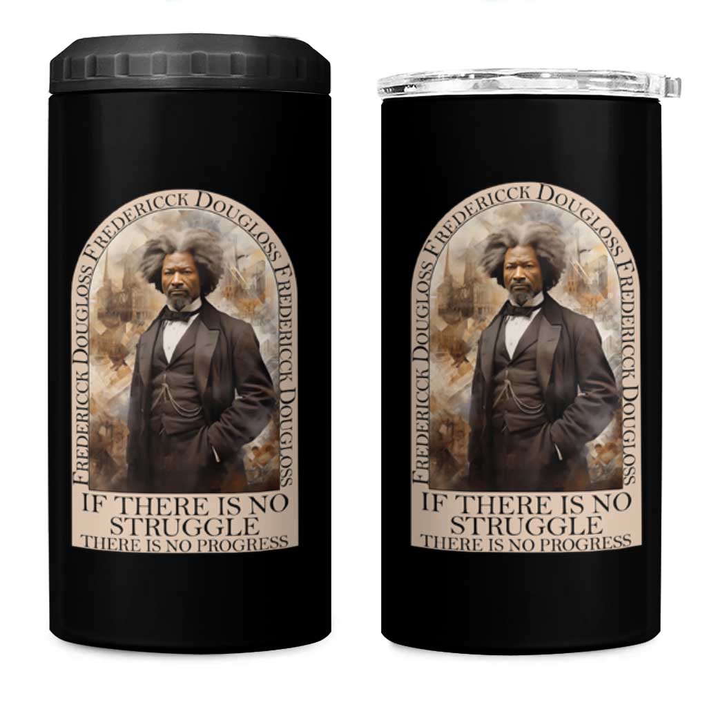 Frederick Douglass 4 in 1 Can Cooler Tumbler If There Is No Struggle There Is No Progress Black History