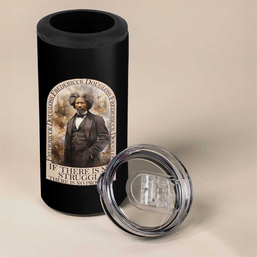 Frederick Douglass 4 in 1 Can Cooler Tumbler If There Is No Struggle There Is No Progress Black History