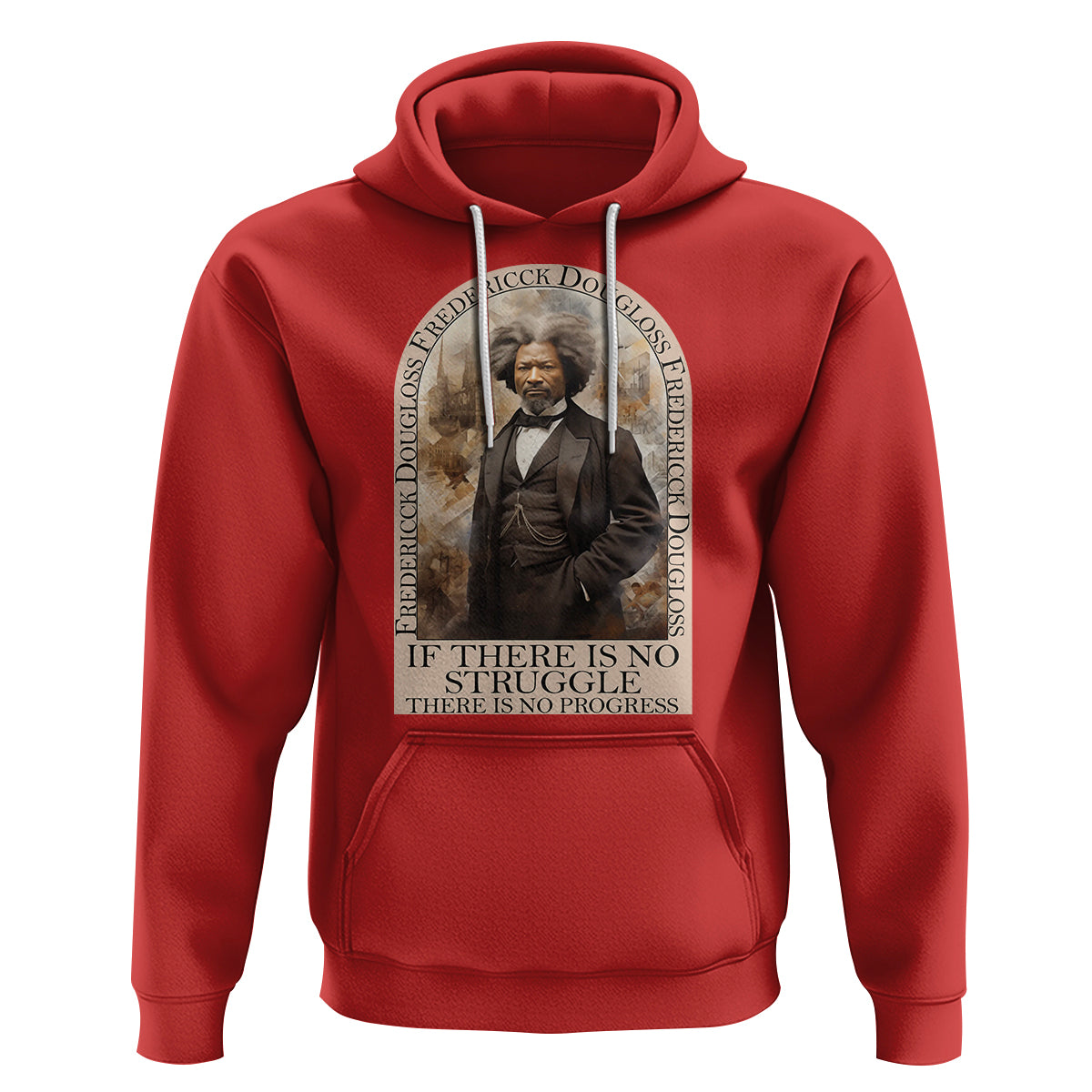 Frederick Douglass Hoodie If There Is No Struggle There Is No Progress  Black History Month - Wonder Print Shop