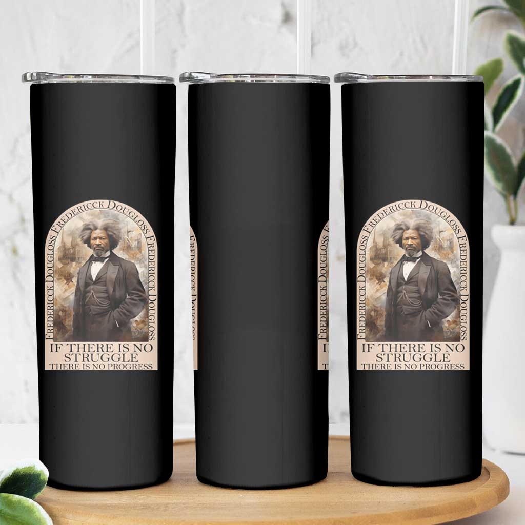 Frederick Douglass Skinny Tumbler If There Is No Struggle There Is No Progress Black History