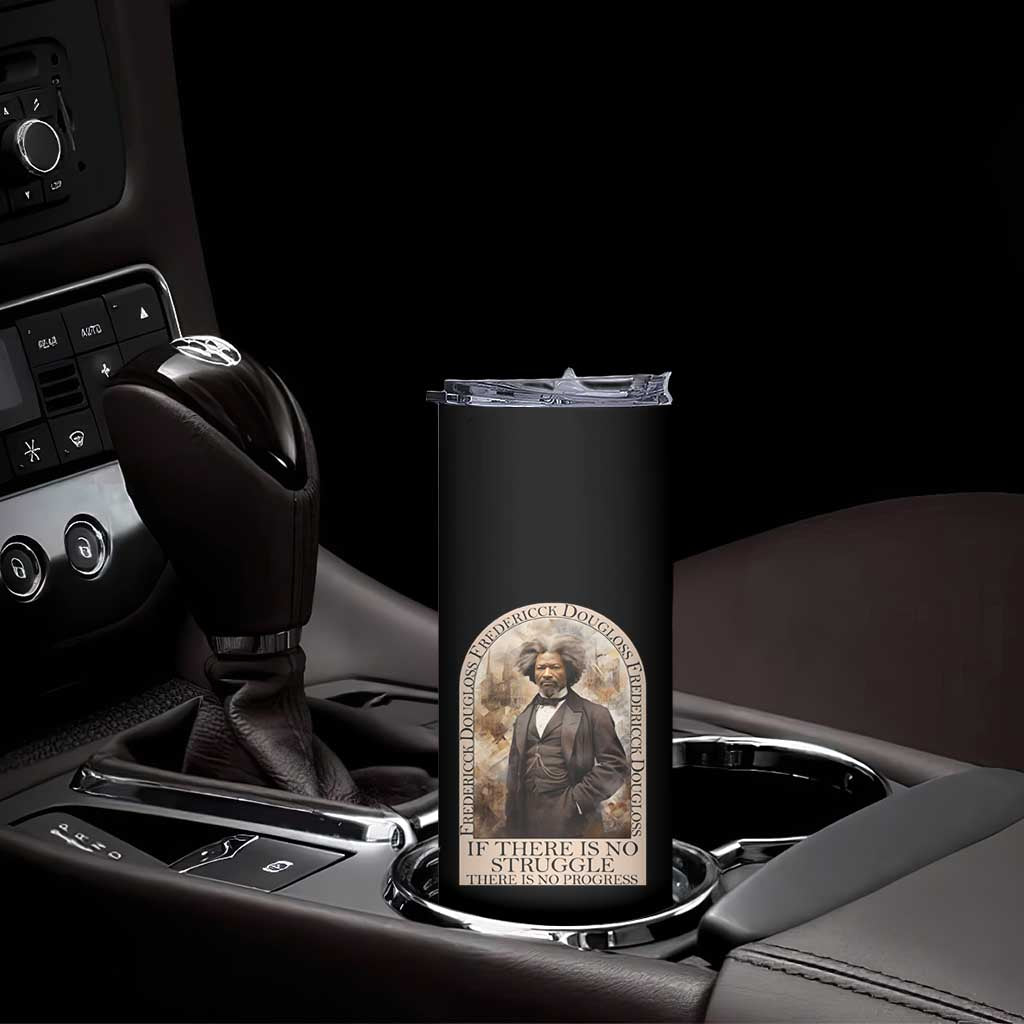Frederick Douglass Skinny Tumbler If There Is No Struggle There Is No Progress Black History