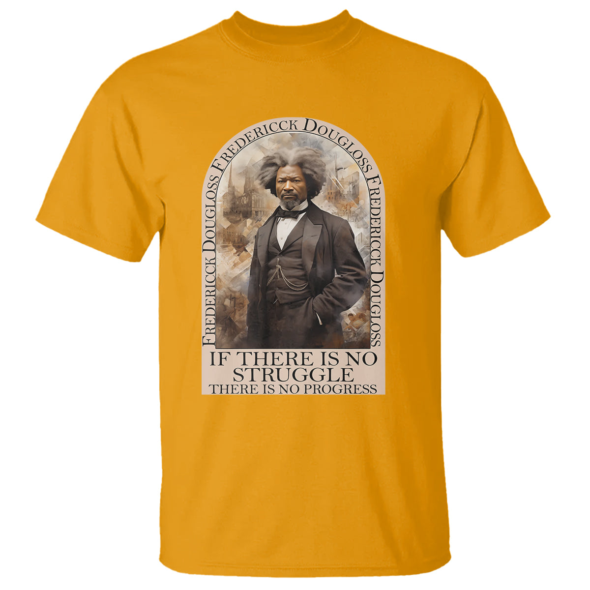 Frederick Douglass T Shirt If There Is No Struggle There Is No Progress  Black History Month - Wonder Print Shop