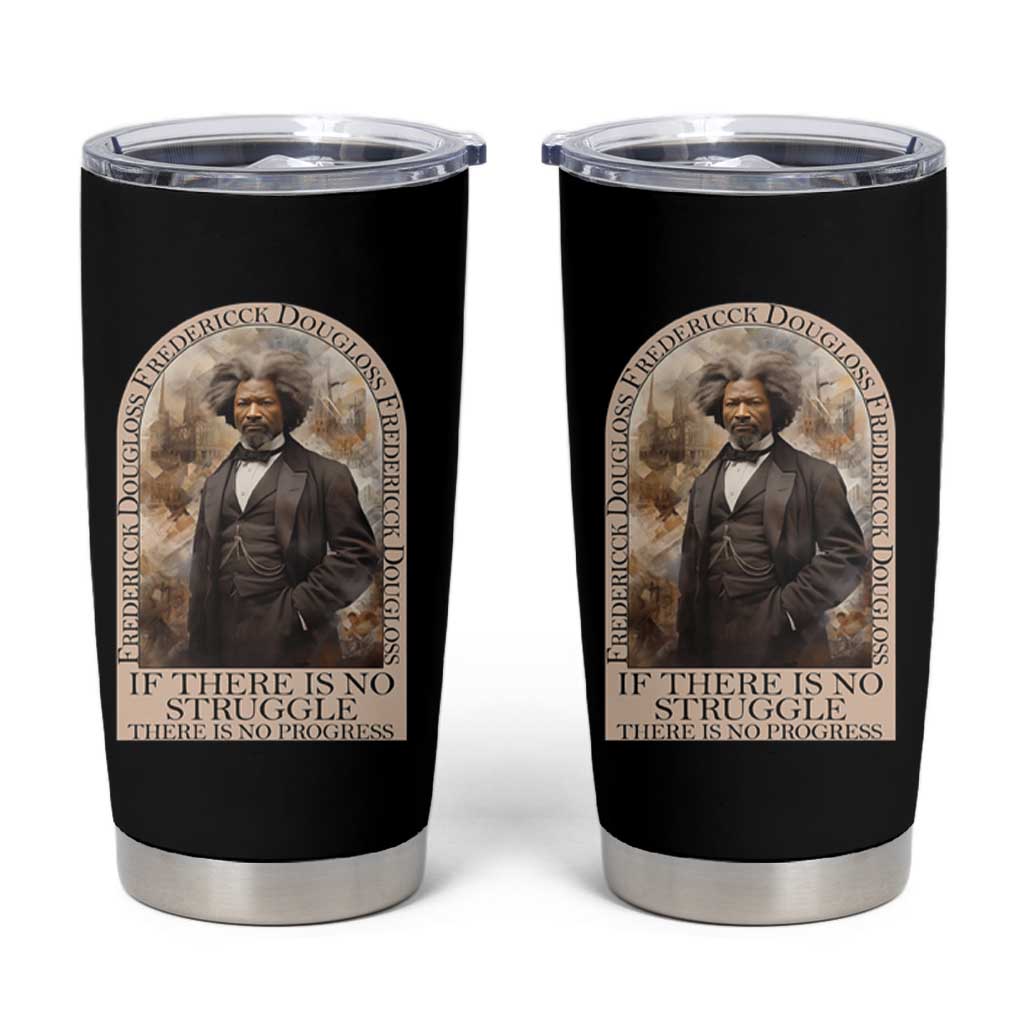 Frederick Douglass Tumbler Cup If There Is No Struggle There Is No Progress Black History