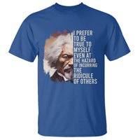 Frederick Douglass T Shirt I Prefer To Be True To Myself Even At The Hazaro Of Incurring The Ridicule Of Others Black History Month - Wonder Print Shop