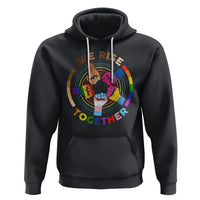 Black History Month Hoodie We Rise Together Equality Awesome Melanin LGBT - Wonder Print Shop