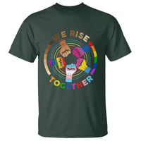Black History Month T Shirt We Rise Together Equality Awesome Melanin LGBT - Wonder Print Shop