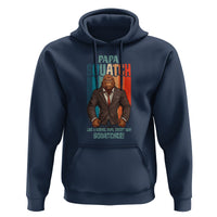 Father's Day Hoodie Bigfoot Papa Squatch Like A Normal Papa Except Squatcher - Wonder Print Shop