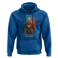 Father's Day Hoodie Bigfoot Papa Squatch Like A Normal Papa Except Squatcher - Wonder Print Shop