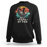 Golf Dad Sweatshirt Funny Best Papa By Par Golf Player Dad Father's Day - Wonder Print Shop