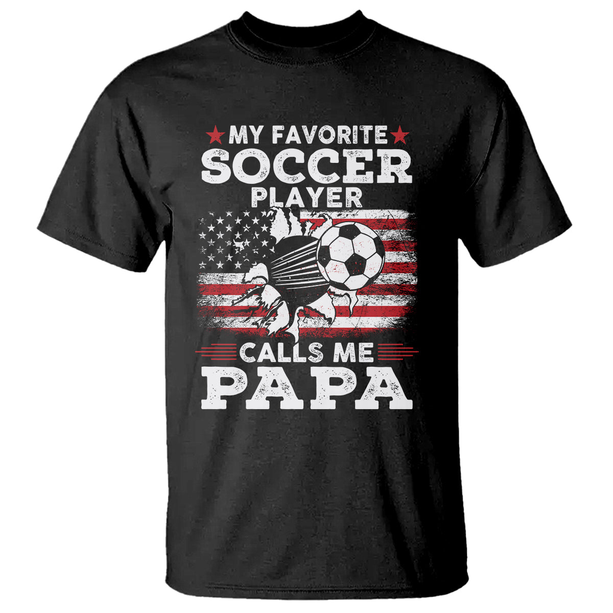 Soccer Dad T Shirt My Favorite Soccer Player Calls Me Papa Father's Day - Wonder Print Shop