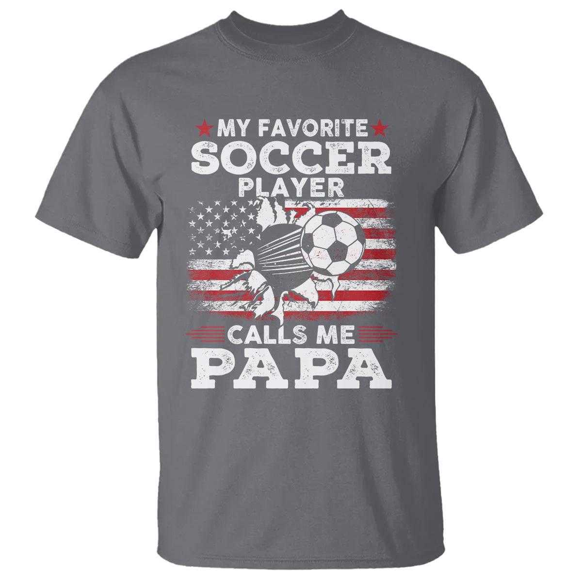 Soccer Dad T Shirt My Favorite Soccer Player Calls Me Papa Father's Day - Wonder Print Shop