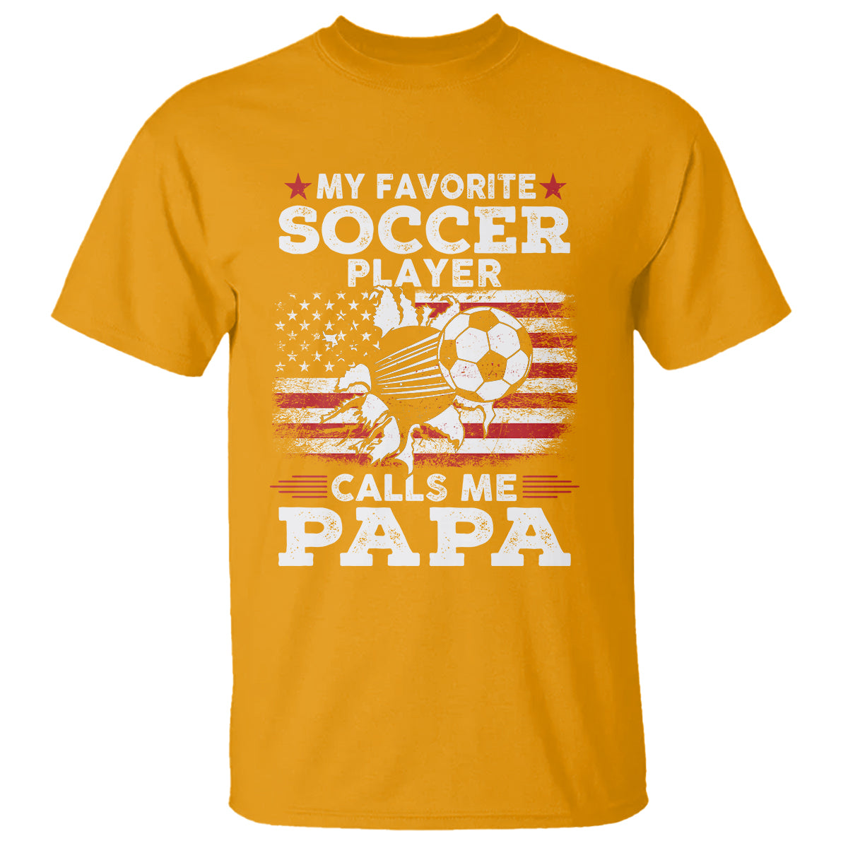 Soccer Dad T Shirt My Favorite Soccer Player Calls Me Papa Father's Day - Wonder Print Shop