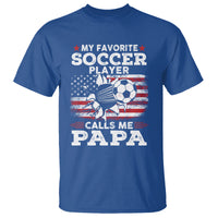Soccer Dad T Shirt My Favorite Soccer Player Calls Me Papa Father's Day - Wonder Print Shop