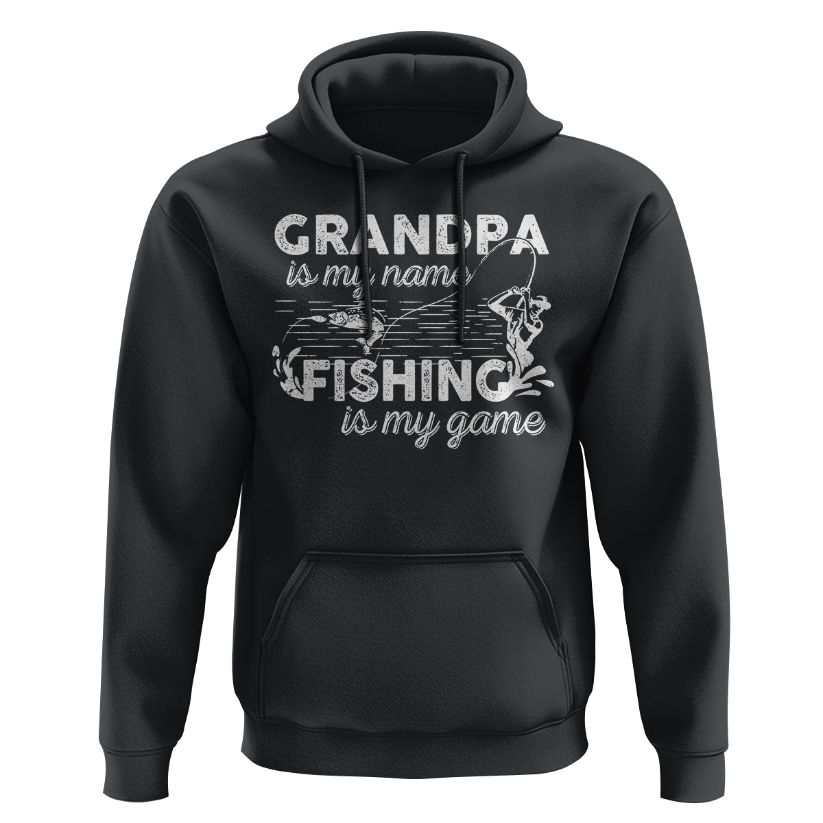 Funny Grandpa Fishing Hoodie Grandpa is My Name Fishing is My Game Father's Day - Wonder Print Shop