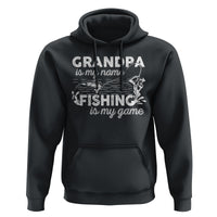 Funny Grandpa Fishing Hoodie Grandpa is My Name Fishing is My Game Father's Day - Wonder Print Shop