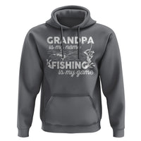 Funny Grandpa Fishing Hoodie Grandpa is My Name Fishing is My Game Father's Day - Wonder Print Shop