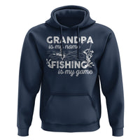 Funny Grandpa Fishing Hoodie Grandpa is My Name Fishing is My Game Father's Day - Wonder Print Shop
