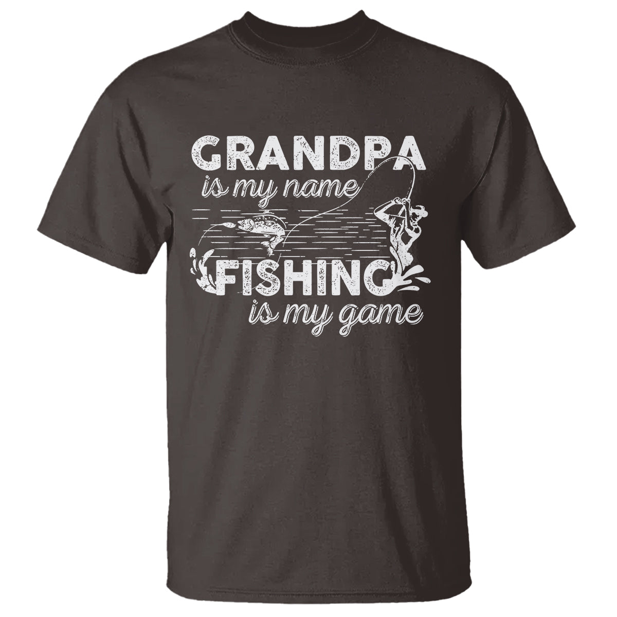Funny Grandpa Fishing T Shirt Grandpa is My Name Fishing is My Game Father's Day - Wonder Print Shop