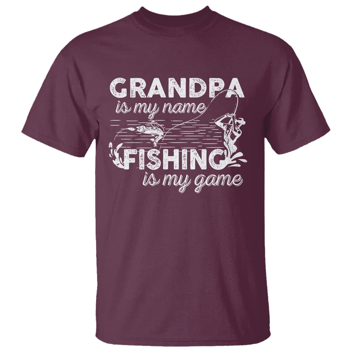 Funny Grandpa Fishing T Shirt Grandpa is My Name Fishing is My Game Father's Day - Wonder Print Shop