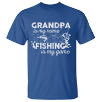 Funny Grandpa Fishing T Shirt Grandpa is My Name Fishing is My Game Father's Day - Wonder Print Shop
